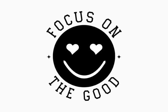 Focus on the Good: A Retro Mental Health Graphics Gem for Crafts