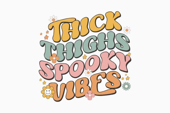 Halloween Thick Thighs Spooky Vibes SVG for Crafts