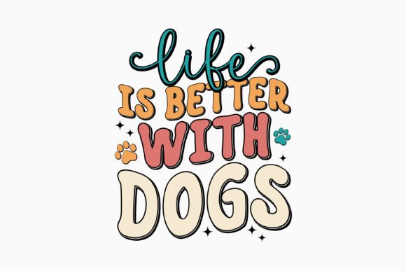 Life is Better with My Dogs Retro Svg: A Crafts Graphics Gem