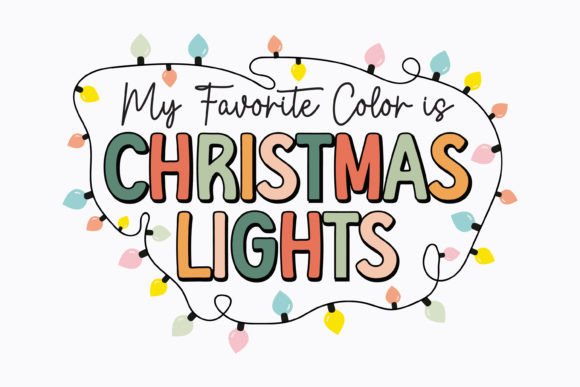My Favorite Color Lights Retro Christmas: A Graphics Gem for Crafts