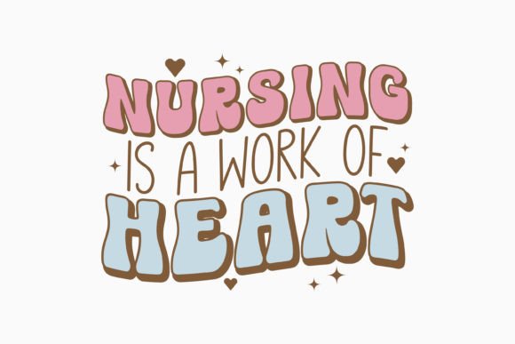Nurse Nursing is a Work of Heart Retro: A Crafty Graphics Gem