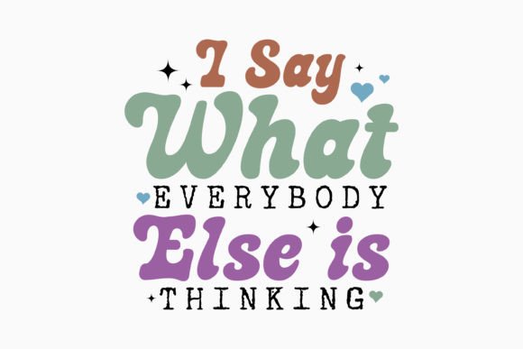 Retro Sarcastic Quote Graphics for Crafts and Content