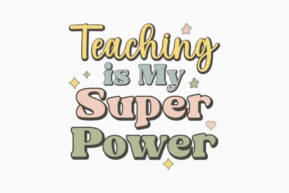 Teaching is My Super Retro Teacher Svg: A Graphics Gem for Crafts